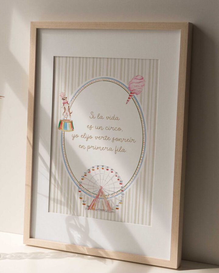 Lámina enmarcada con ilustración de noria de circo algodón de azúcar y frase Si la vida es un circo sobre fondo de rayas